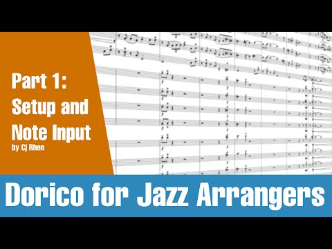 Dorico for Jazz Arrangers Part 1: Setup and Note Input