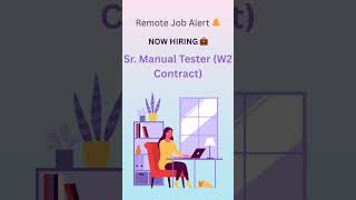 Sr. Manual Tester (W2 Contract)  #shorts #workfromhome