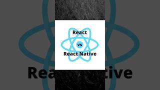 React JS vs React Native #de #developer #softwaredev #software #react #reactjs