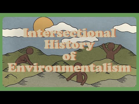The Intersectional History of Environmentalism