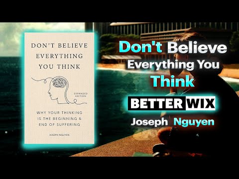 Don’t Believe Everything You Think by Joseph Nguyen Audiobook