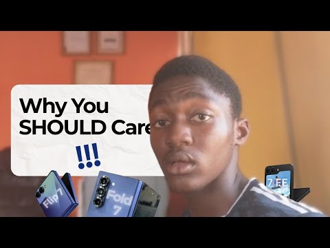 Here's Why You Should Care About The New Galaxy Foldables!!!