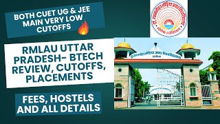 RMLAU Btech review, cutoff (CUET UG and JEE Main both), placement, fees and all details #cuet #jee