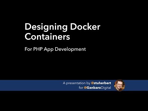 Part 3 - Common Questions - Designing Docker Containers