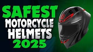 Safest Motorcycle Helmets 2025 - The Only 6 You Should Consider Today!