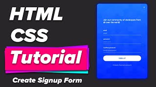HTML and CSS Tutorial for Beginners - Learn How to Create a Signup Form with Zero Javascript