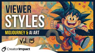 25+ FUN Viewer submitted Midjourney Prompts & ART STYLES! (Vol 15)