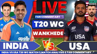 🔴Ind vs Usa T20 World Cup Match 3 | India vs America Live Cricket Score & Fan Commentary