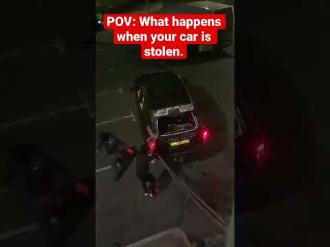 POV: What Happens When Your Car Is Stolen.