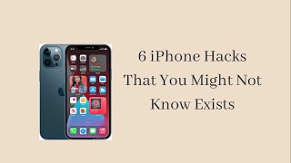 6 iPhone hacks that you might not know exists!!