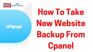 How to take new website backup from cpanel |cpanel Tutorial | Digital Rakesh