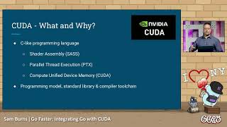 GopherCon 2025: Go Faster: Integrating CUDA in Go for GPU Acceleration - Sam Burns