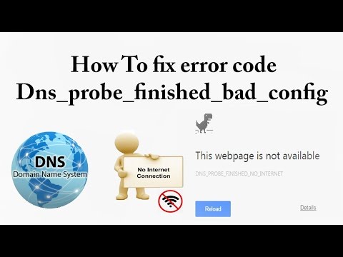 How To fix error code Dns_probe_finished_bad_config