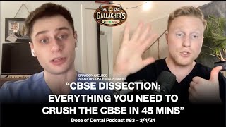 CBSE DISSECTION: Everything You Need To CRUSH The CBSE - with @doctorgallagher & @brandonaxelrod