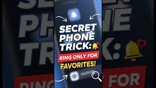 🔥 Secret Phone Trick Ring Only for Favorites! 🔥#SilentMode #PhoneTips #DoNotDisturbHack