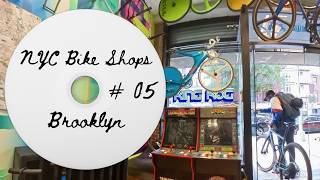 Brooklyn Bike Shops | Part 5