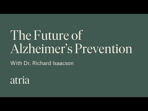The Future of Alzheimer's Prevention with Dr. Richard Isaacson