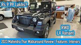 2023 Mahindra Thar RWD LX Variant Review | Price, Features, Interiors