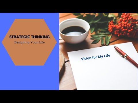 Strategic Thinking -Design Your Life