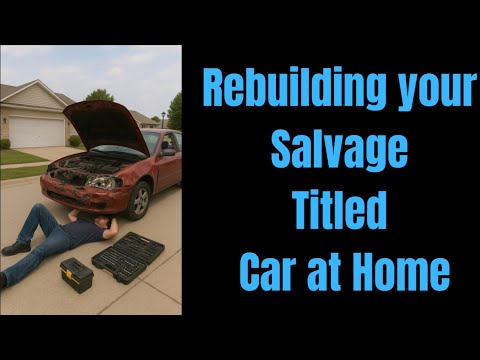 Rebuilding Your Salvage Title at Home 