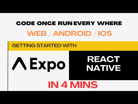 Expo | Getting Started in 4 minutes | React Native