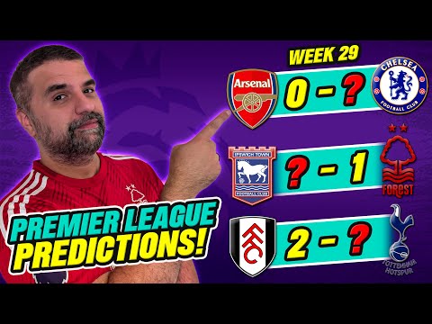 PREMIER LEAGUE PREDICTIONS WEEK 29
