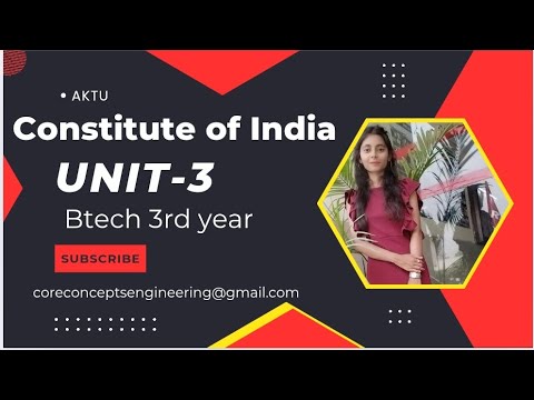 Unit-3 COI🔥Oneshot| btech| aktu|with notes #coi #constituteofindia #btech #oneshot #aktuexam #unit3 