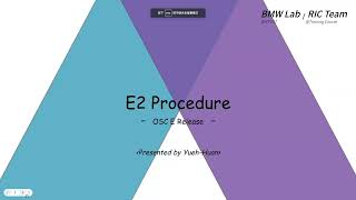[Training course]E2 Procedure (O-RAN Software Community)