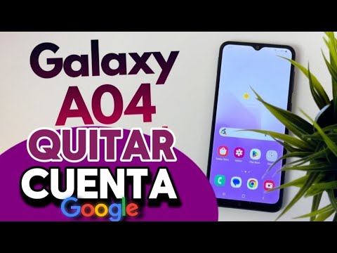 Eliminar Cuenta de Google Samsung Galaxy A04 | Android 13 - 14 / QUITAR Cuenta Google