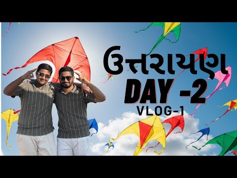 Uttarayan Vlog Part-3