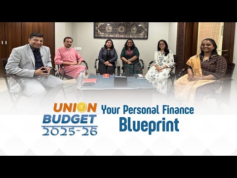 Budget 2025: Your Personal Finance Blueprint