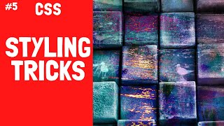 CSS STYLING TRICKS - CSS TUTORIAL FOR BEGINNERS- PART 5 #cssstylingtricks