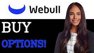 How To Buy Options On Webull (2025)