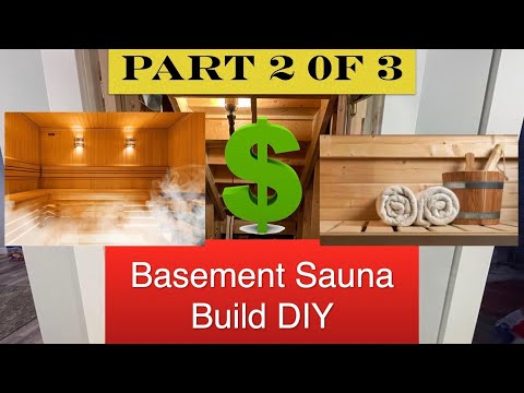 Custom Basement Sauna Build DIY part 2 of 3