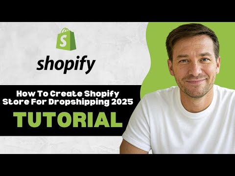 How To Create Shopify Store For Dropshipping 2025