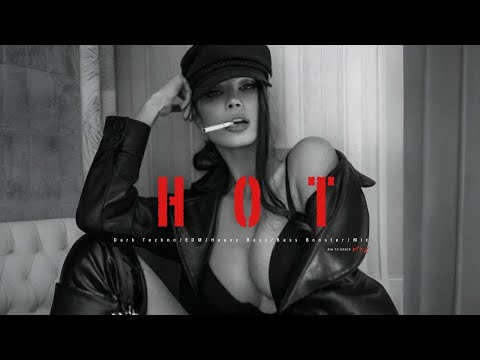 Dark Techno/EDM/Heavy Bass/Bass Booster/Mix"HOT"