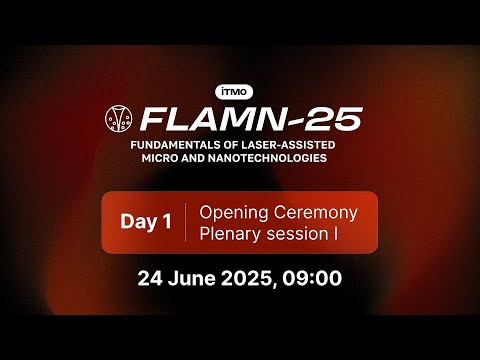 FLAMN-2025 | Day 1 (June 24, Tuesday)