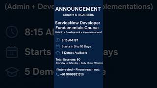 NEW BATCH announcement - servicenow developer course  - 8 AM IST Batch - October 30 (5 Demos)