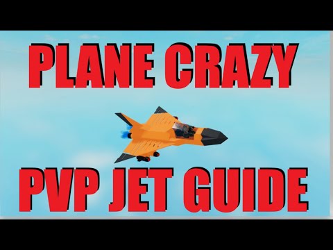 Plane Crazy PVP Jet Guide