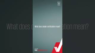 Let’s talk dealer certification and what it means. #NewToYou