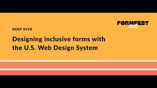 Designing inclusive forms with the U.S. Web Design System