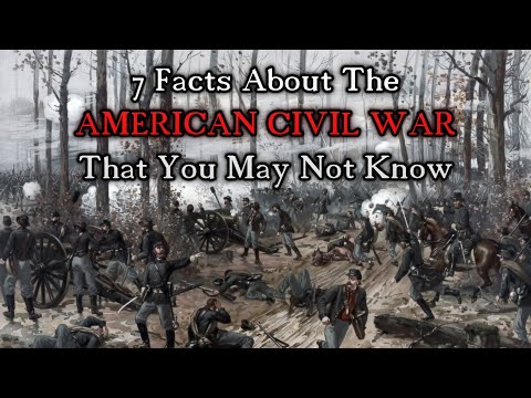 7 Fascinating American Civil War Facts You May or May Not Know