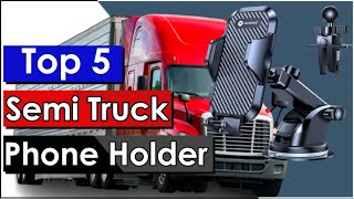 The 5 Best Phone Mount for Semi Trucks || Paul Anderson #semitruck #phoneholders #phonemount
