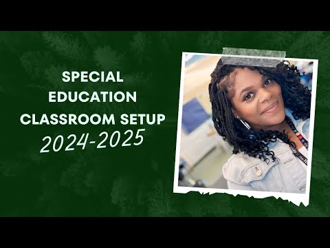 Special Education Classroom Setup pt.1