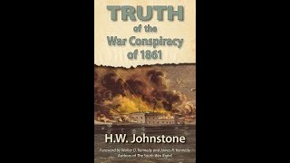 Book Review: "Truth of the War Conspiracy of 1861" by H.W. Johnstone