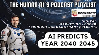 AI Predicts Years 2040-2045 #AI #Predictions #artificialintelligence