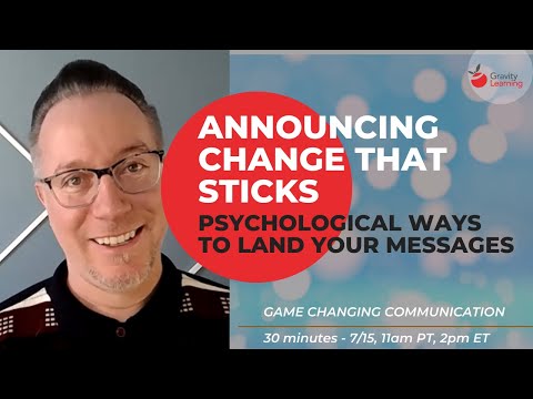 Announcing Change that Sticks - Psychological Ways to Land Your Message