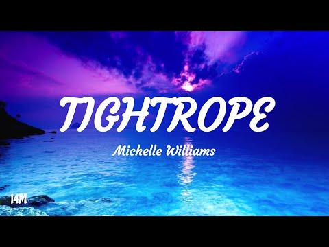 Tightrope - Michelle Williams (The Greatest Showman) Lyrics