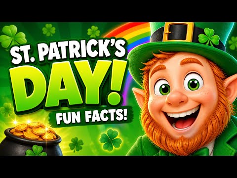 St  Patrick's Day History, Traditions & Fun Facts!