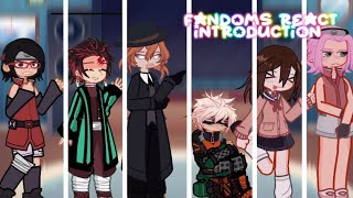 FANDOMS REACT TO EACHOTHER!!//INTRODUCTION//gl2//2X//naruto//baruto//kny//mha//bsd//dandadan//